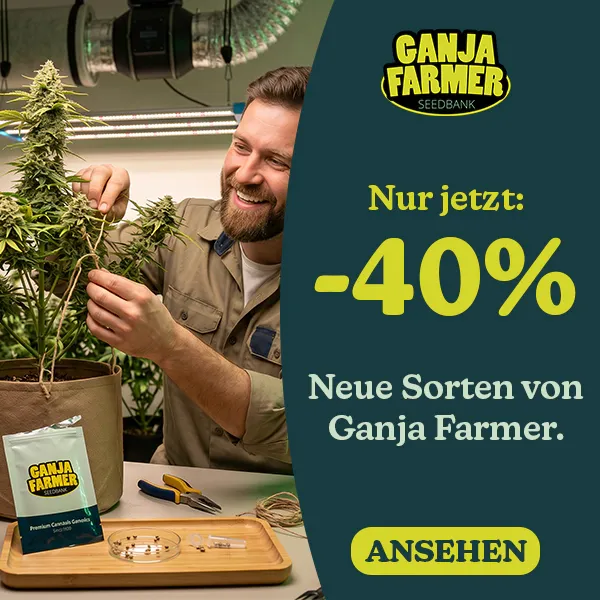 -40% Neuheiten von Ganja Farmer