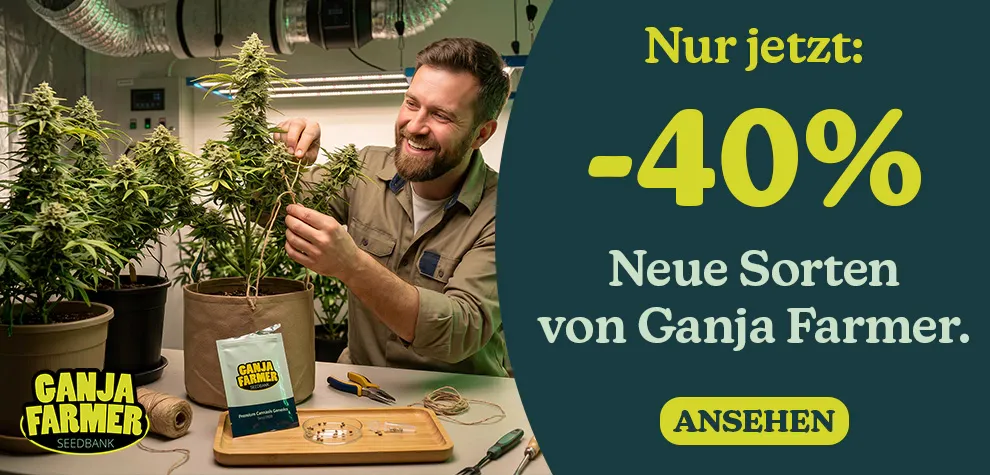 -40% Neuheiten von Ganja Farmer